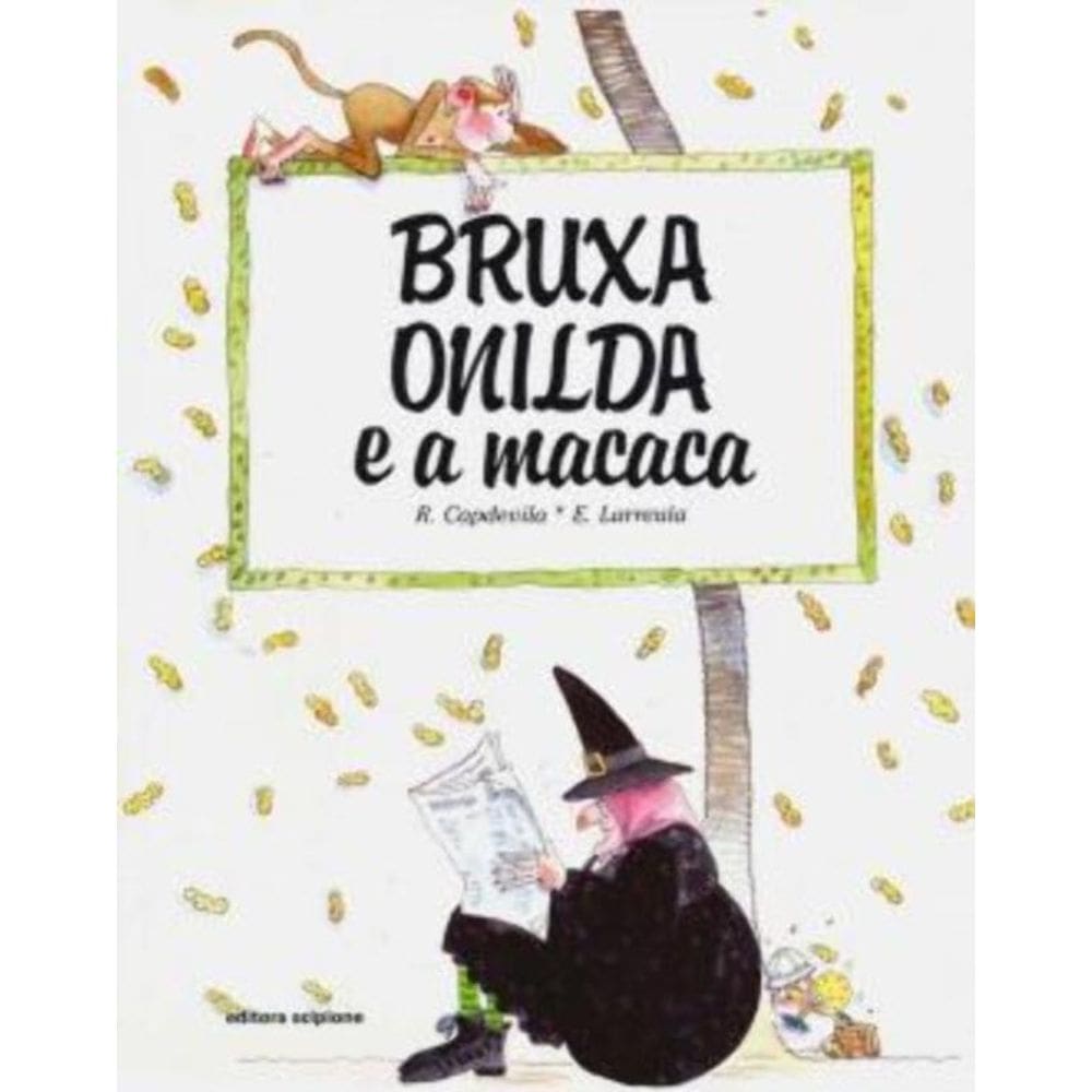 Bruxa Onilda E A Macaca