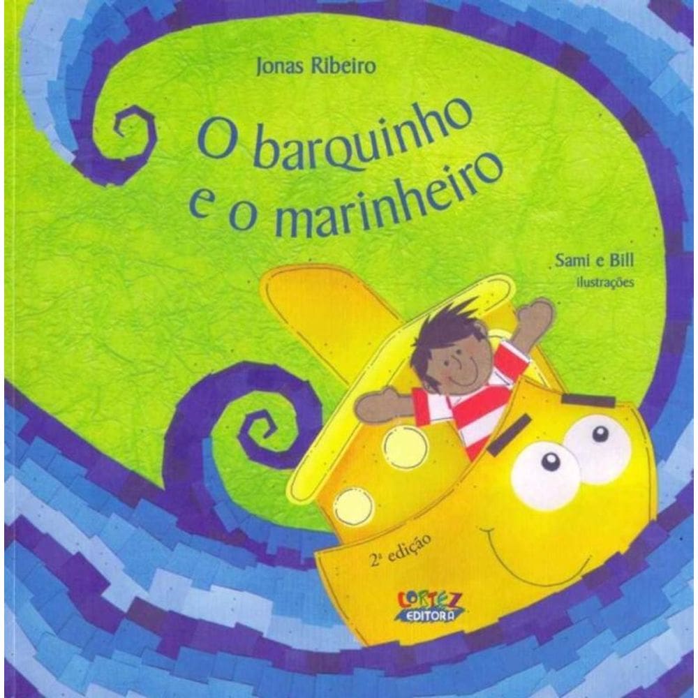 Barquinho e o Marinheiro, O