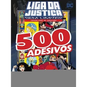 Liga da Justica Sem Limites - Superlivro Adesivos - 500 Adesivos