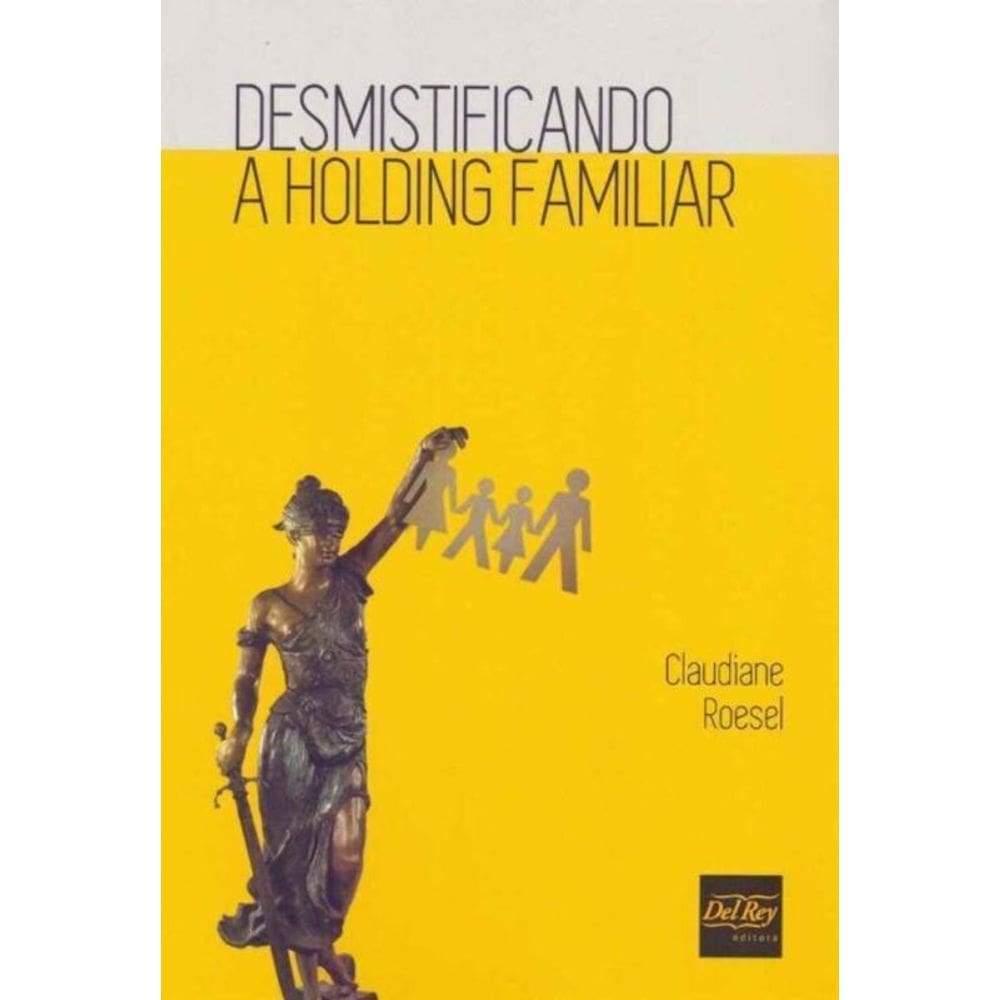 Desmistificando a Holding Familiar