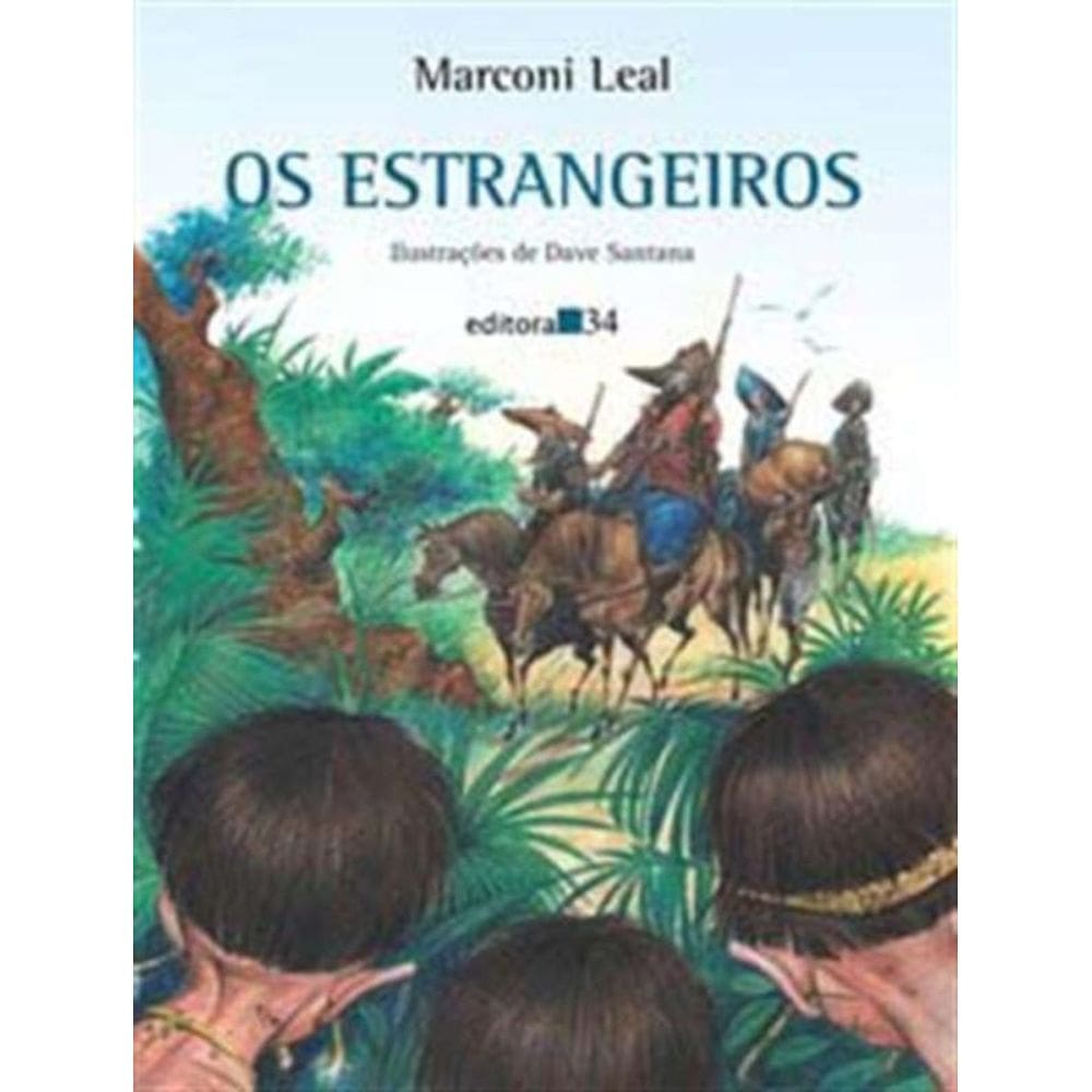 Estrangeiros, Os