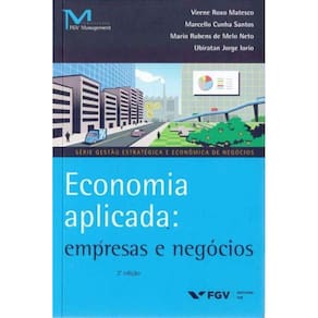 Economia Aplicada: Empresas e Negócios - 02Ed