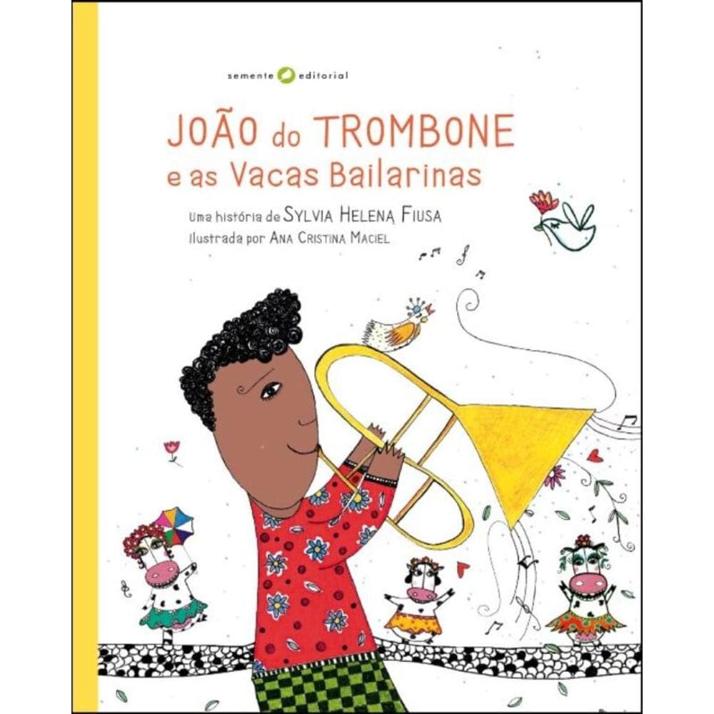 João do Trombone e as Vacas Bailarinas