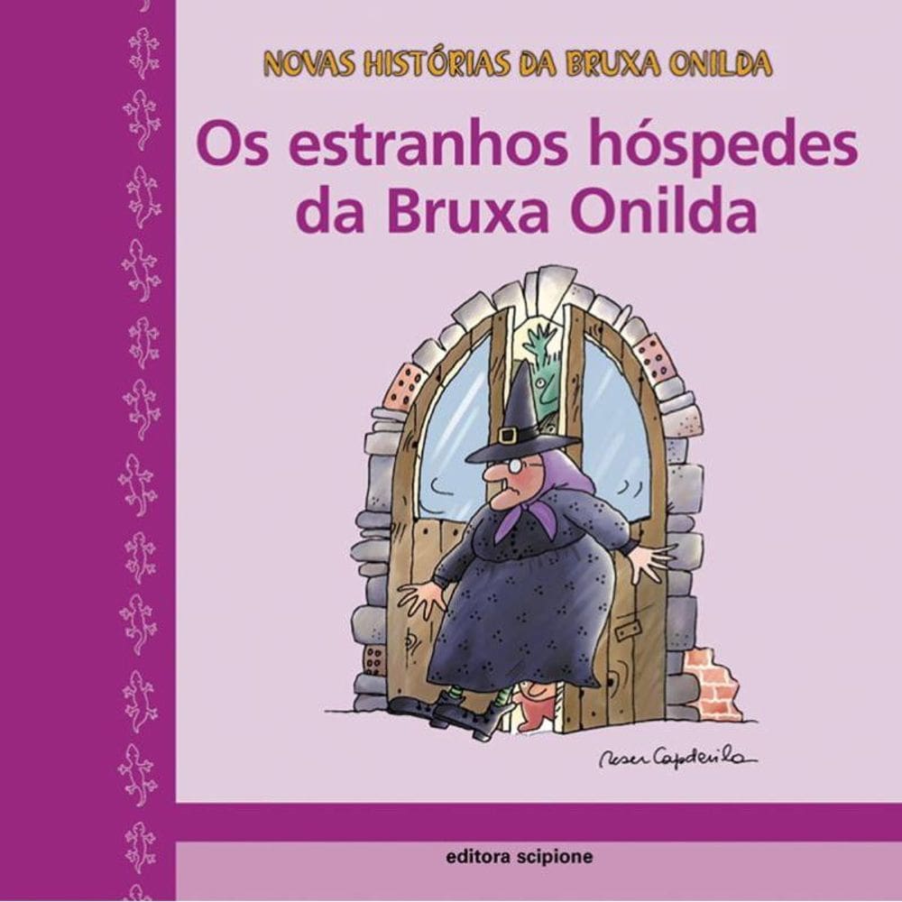 Os estranhos hóspedes da bruxa Onilda