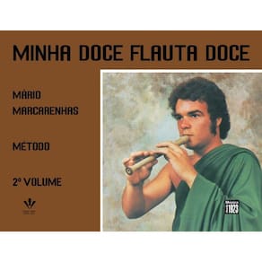 Minha Doce Flauta Doce - 2º Volume