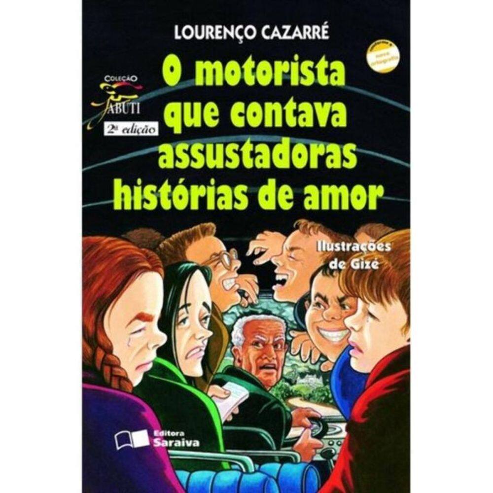 Motorista Que Contava Assustadoras Histórias De Amor, O