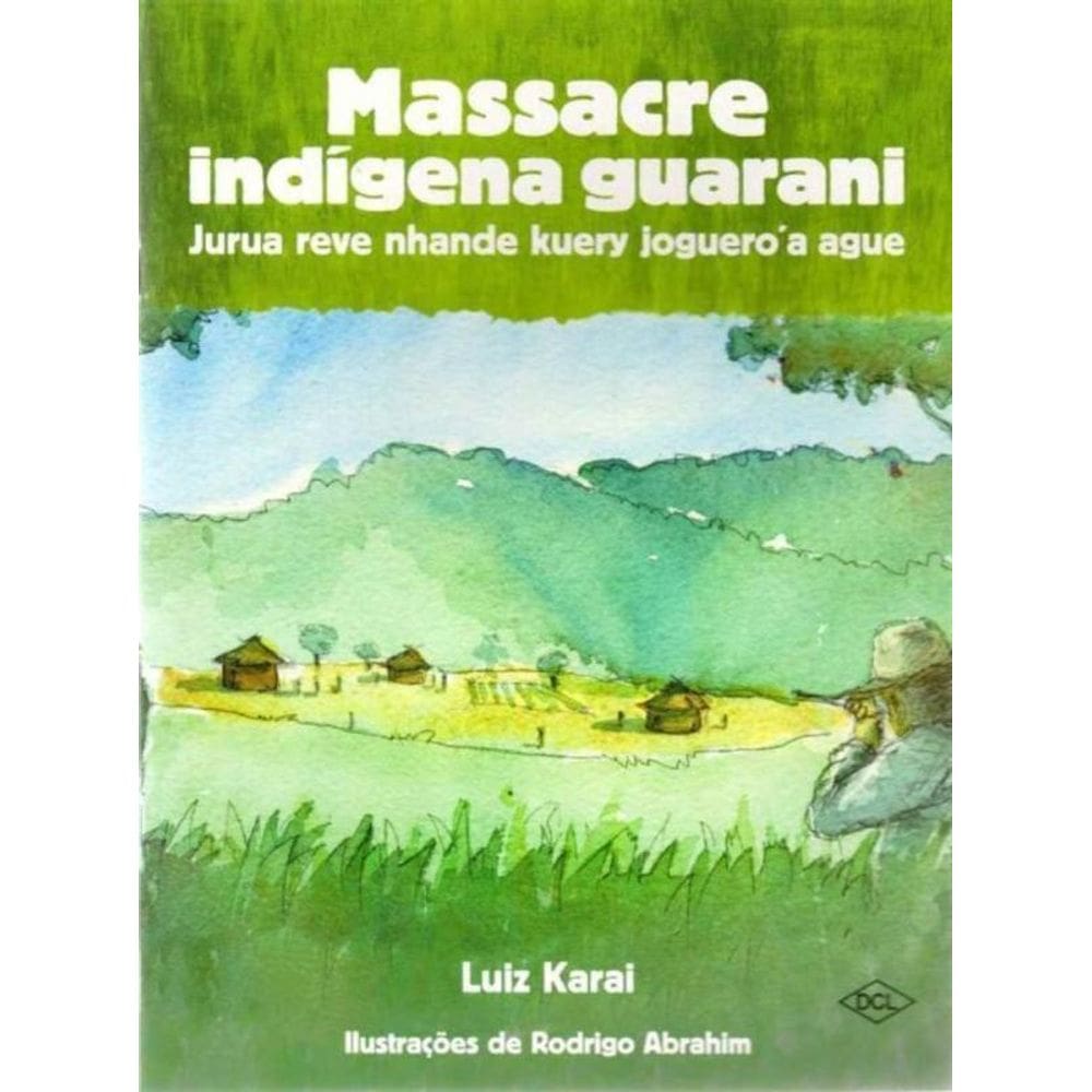 Massacre Indigena Guarani
