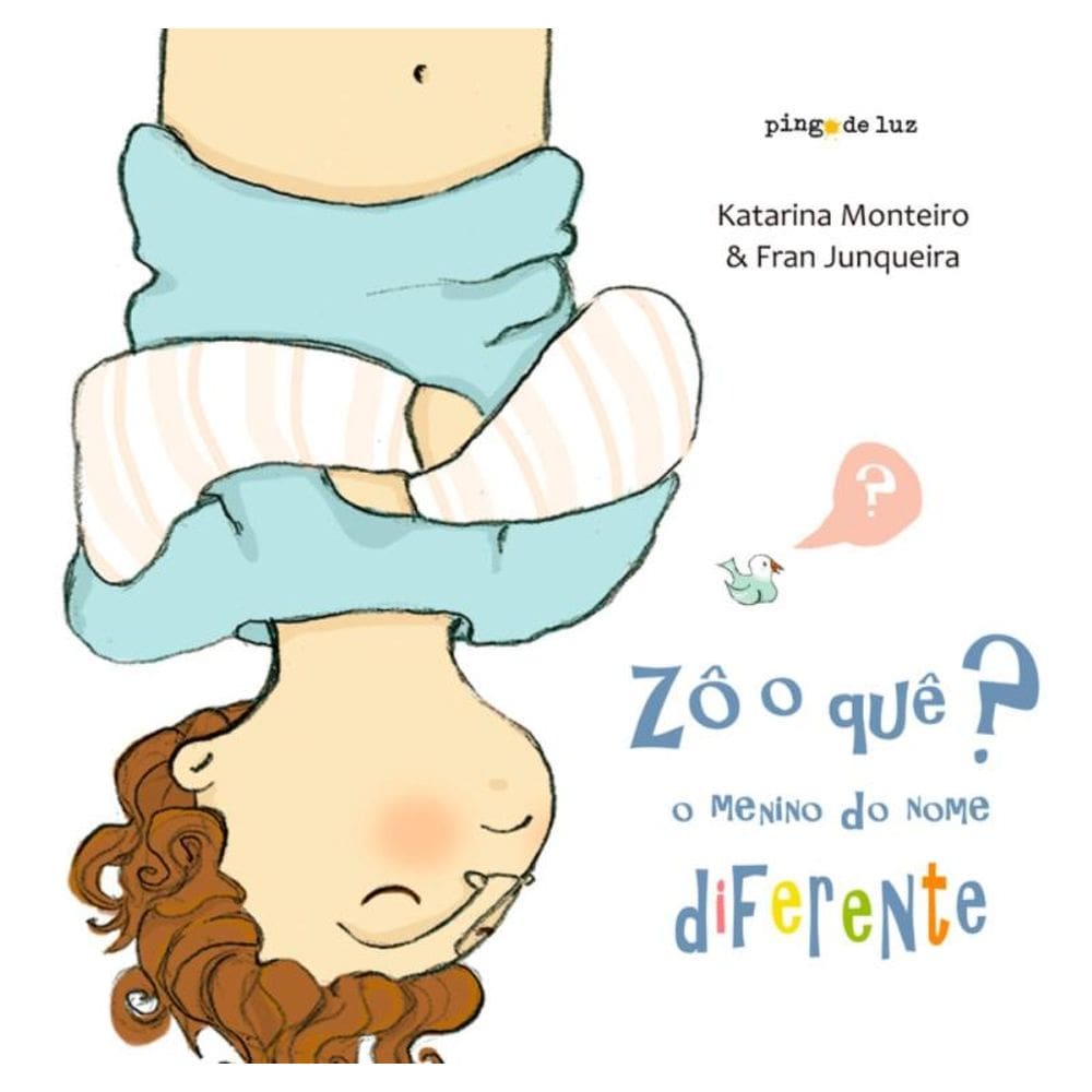 Zo o Que? - o menino do nome diferente