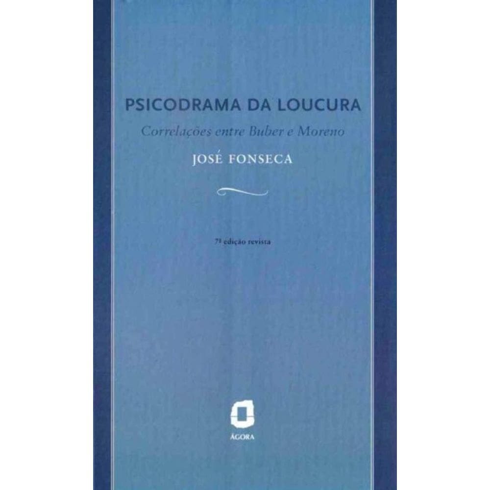 Psicodrama da Loucura - 07Ed/08
