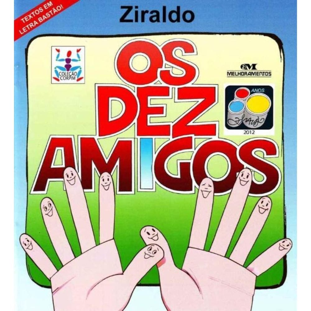 Dez Amigos, Os