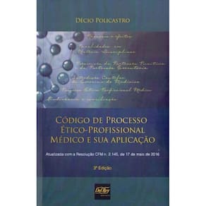 Código de Processo Ético-profissional Médico e Sua Aplicação 3Ed/1