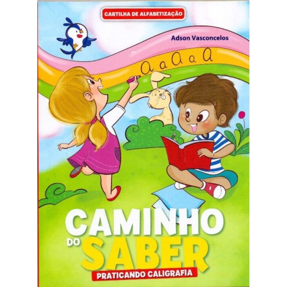 Cartilha De Alfabetizacao - Caminho Do Saber - Praticando Caligrafia