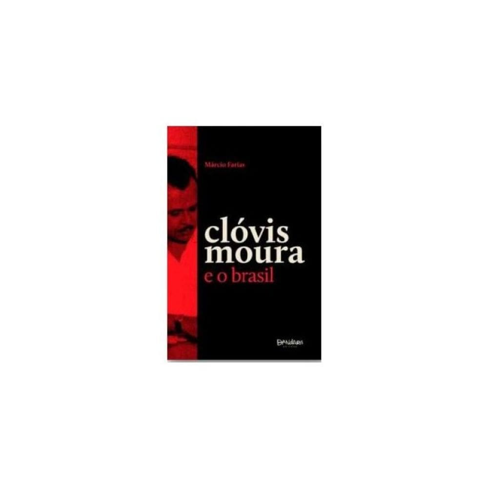 Clóvis Moura E O Brasil