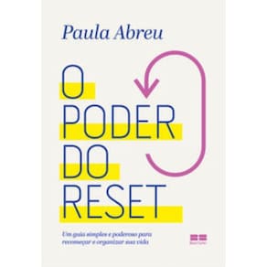 Poder Do Reset - Um Guia Simples E Poderoso Para R