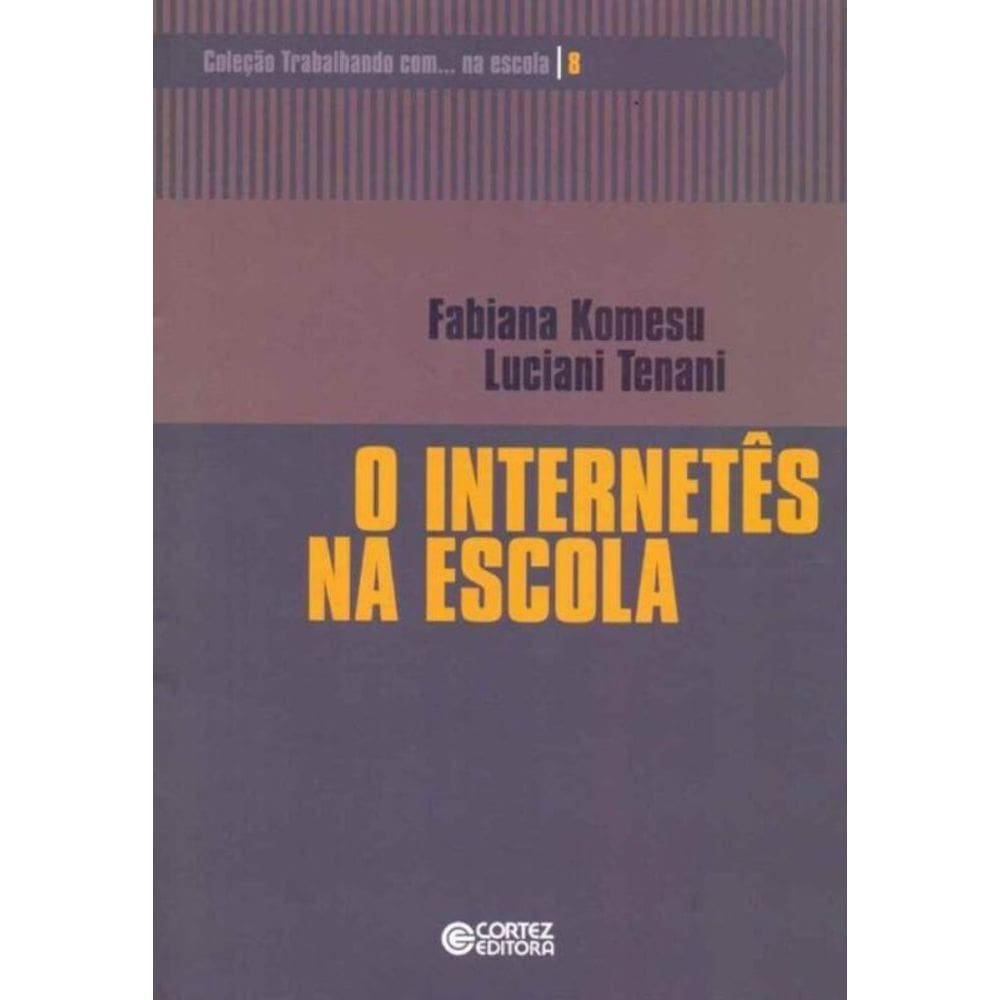Internetês na Escola, O
