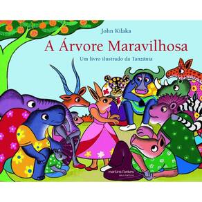 A Árvore Maravilhosa: Um Livro Ilustrado Da Tanzânia