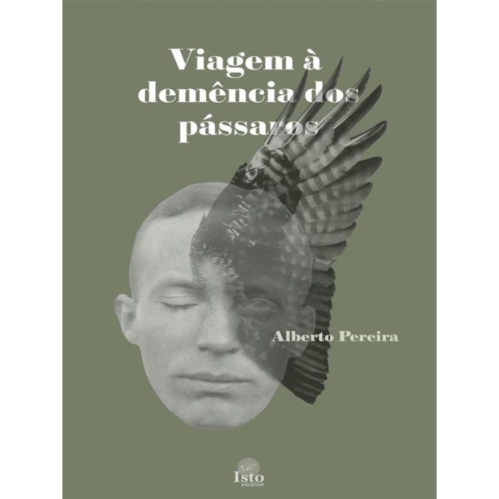 Viagem À Demência Dos Pássaros