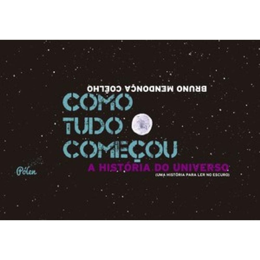 Como Tudo Começou