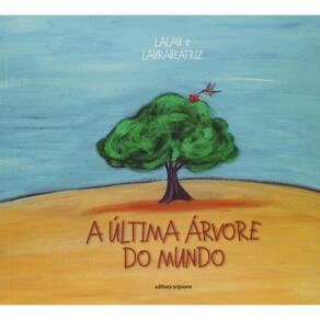 A última árvore do mundo