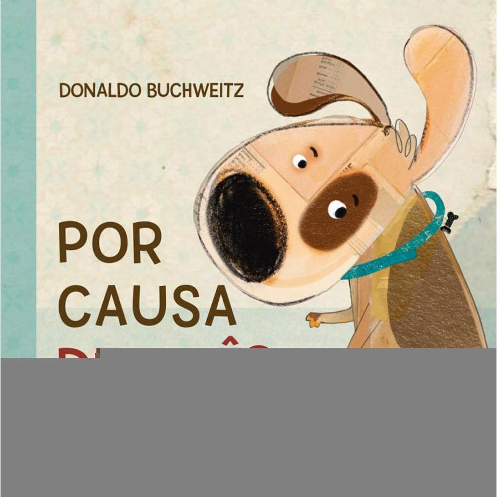 Por causa de quê?