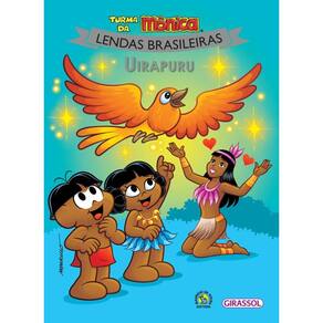 Turma da Mônica Lendas Brasileiras - Uirapuru