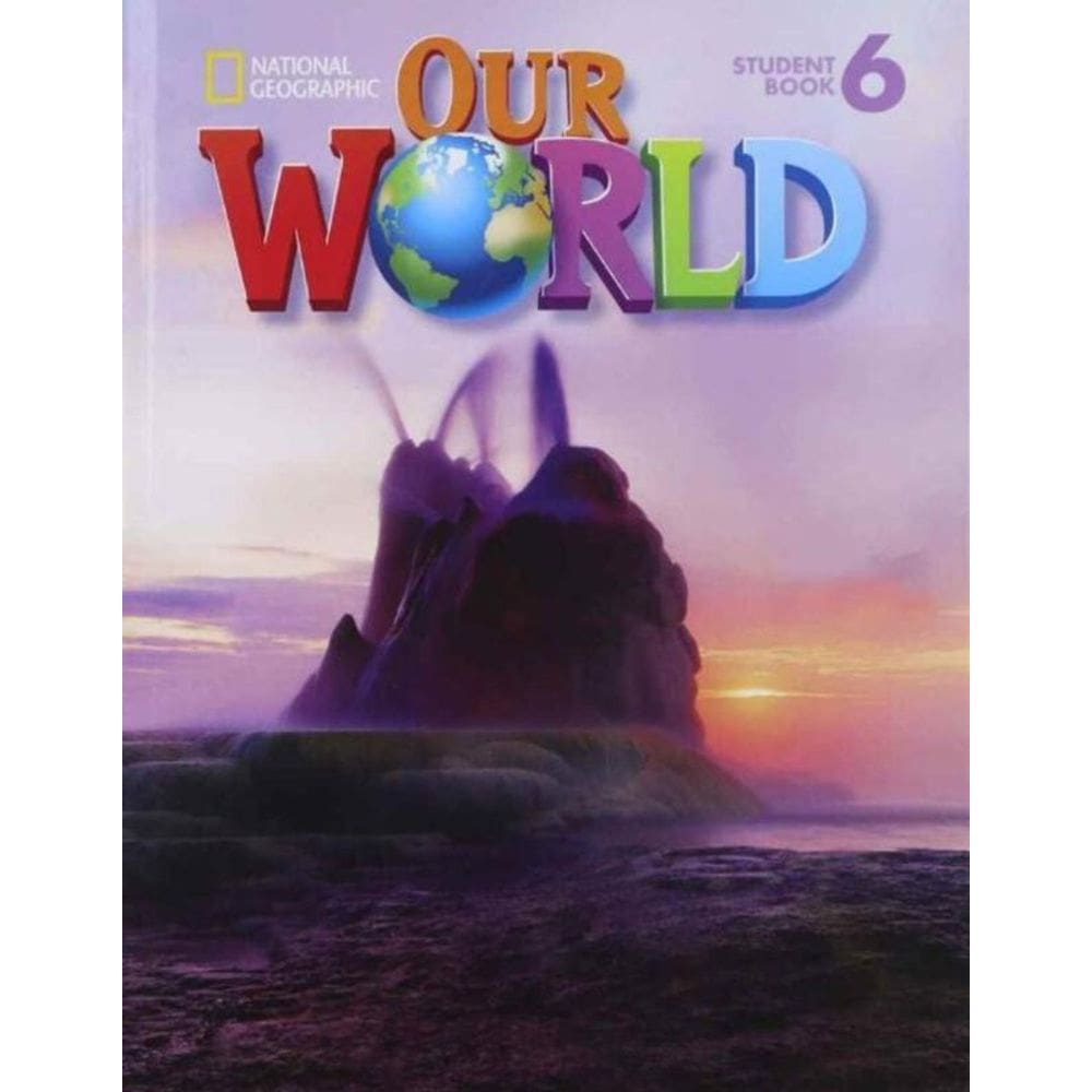 Our World 6 - Student Book - 01Ed/13
