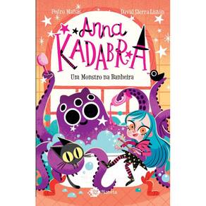 Anna Kadabra - Volume 3 - Um monstro na banheira