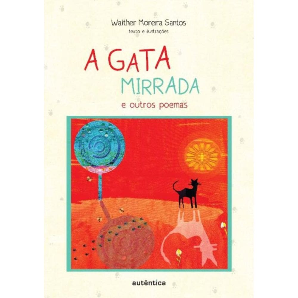 Gata Mirrada E Outros Poemas, A