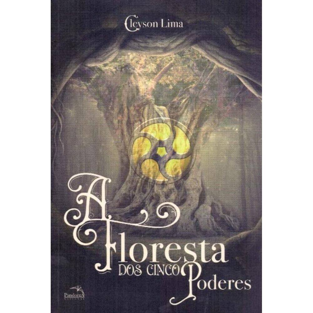 Floresta dos Cinco Poderes, A