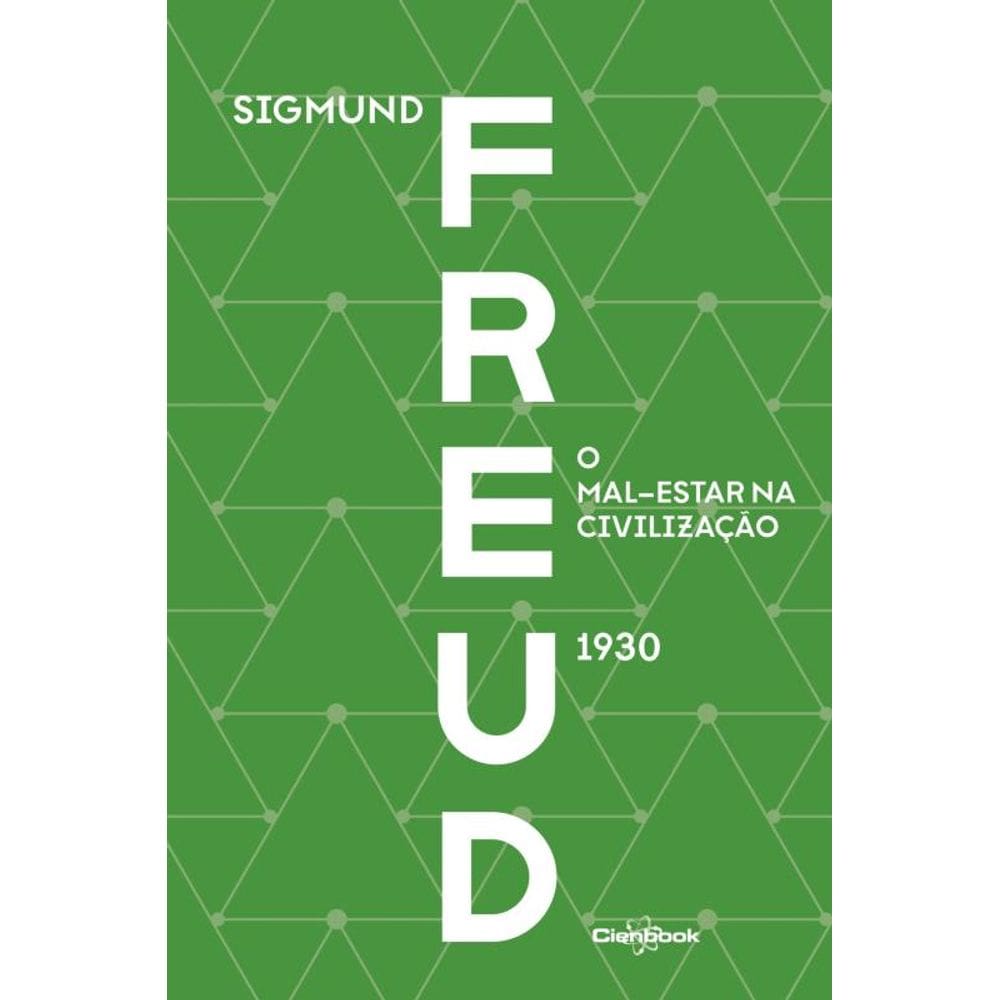O mal-estar na civilização (1930) - Freud