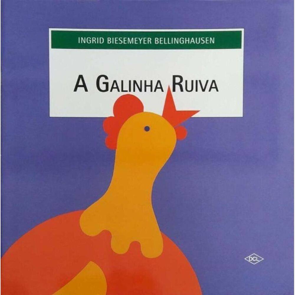 Galinha Ruiva, A