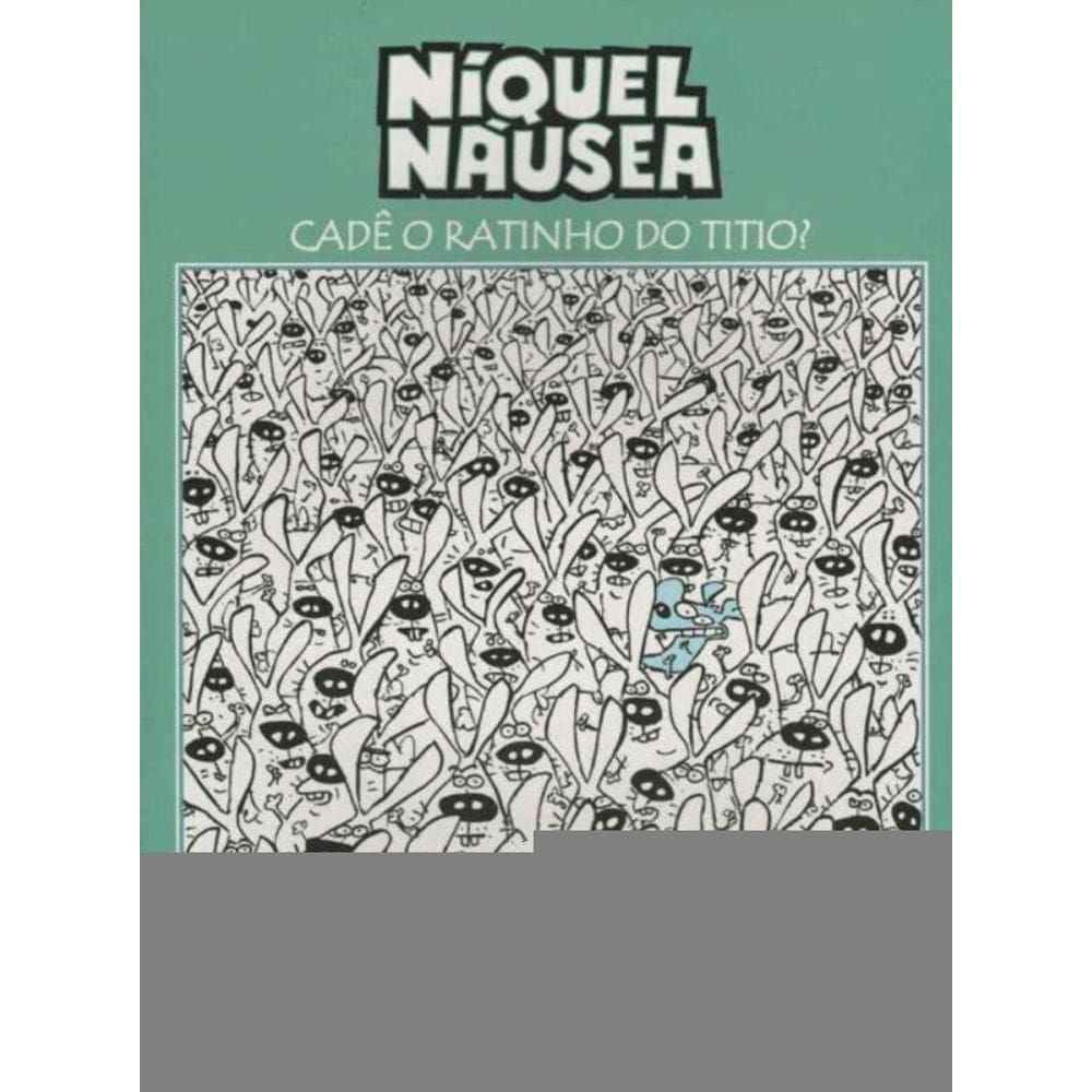 Níquel Náusea Cadê o Ratinho do Titio?