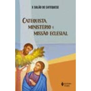 x Sulão De Catequese - Catequista, Ministério e Missão Eclesial