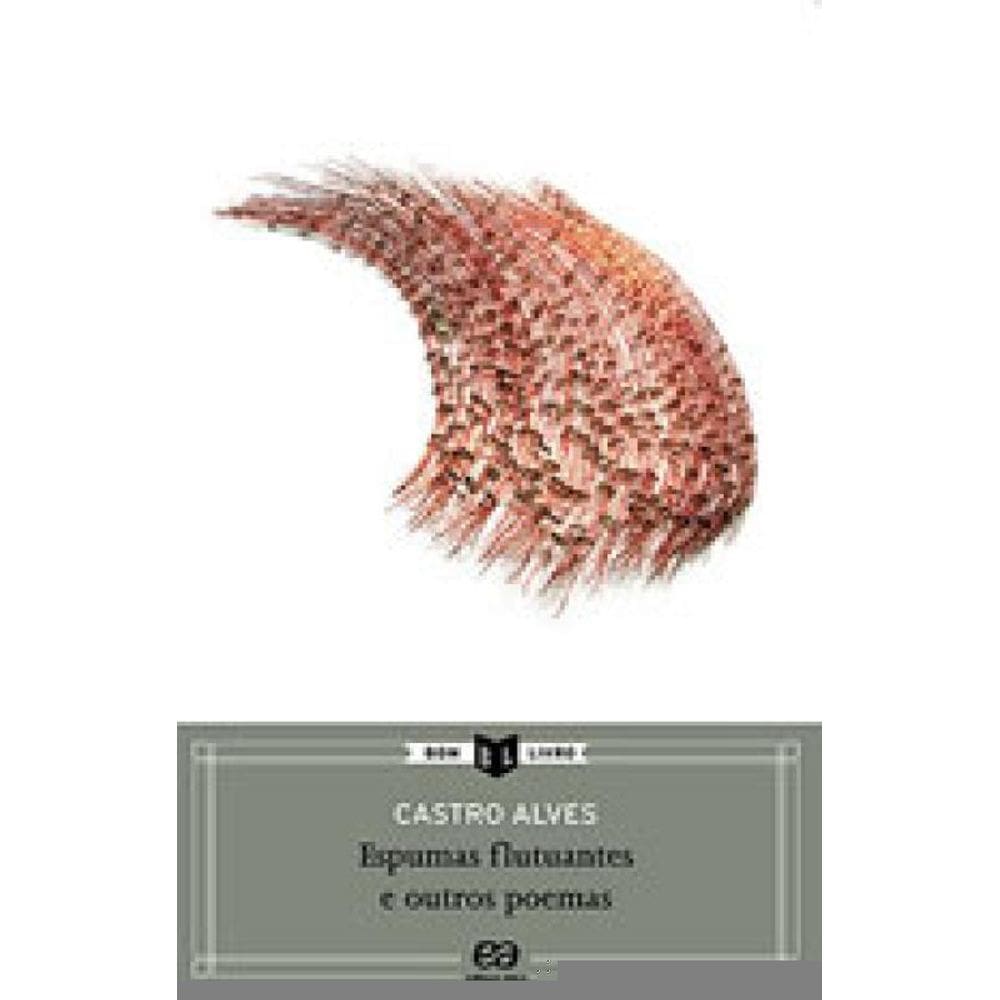 Espumas Flutuantes E Outros Poemas