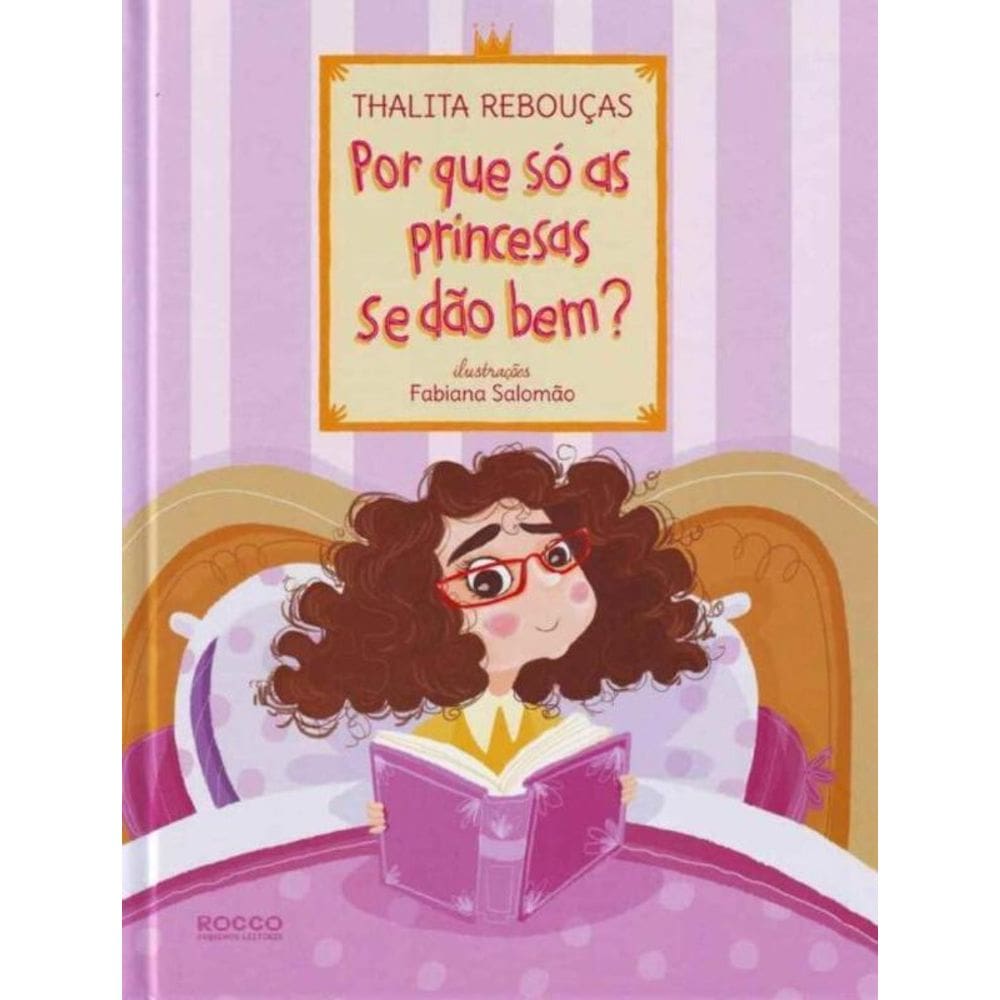 Por Que So As Princesas Se Dao Bem?