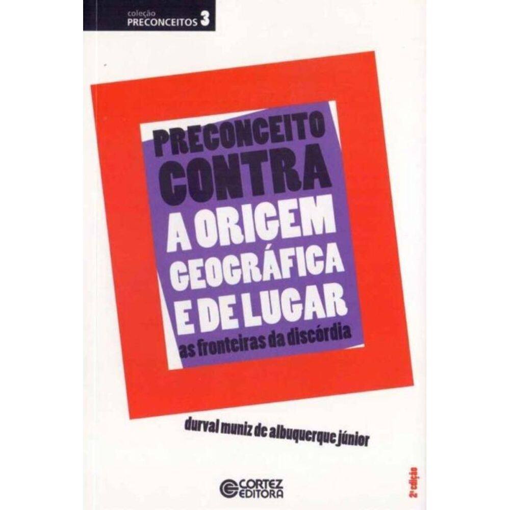 Preconceito Contra a Origem Geográica e de Lugar