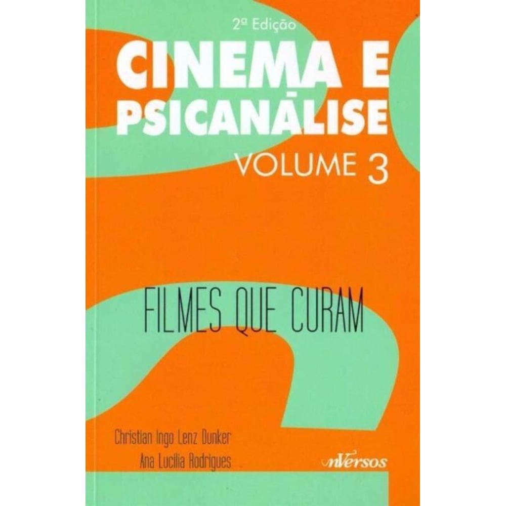 Cinema e Psicanálise - Vol. 03 - 02Ed/15