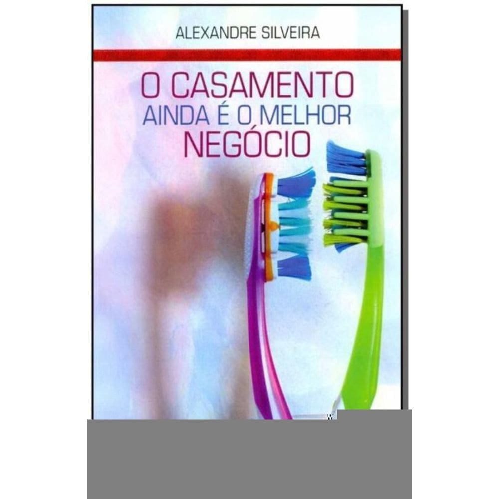 Casamento Ainda é o Melhor Negócio, O