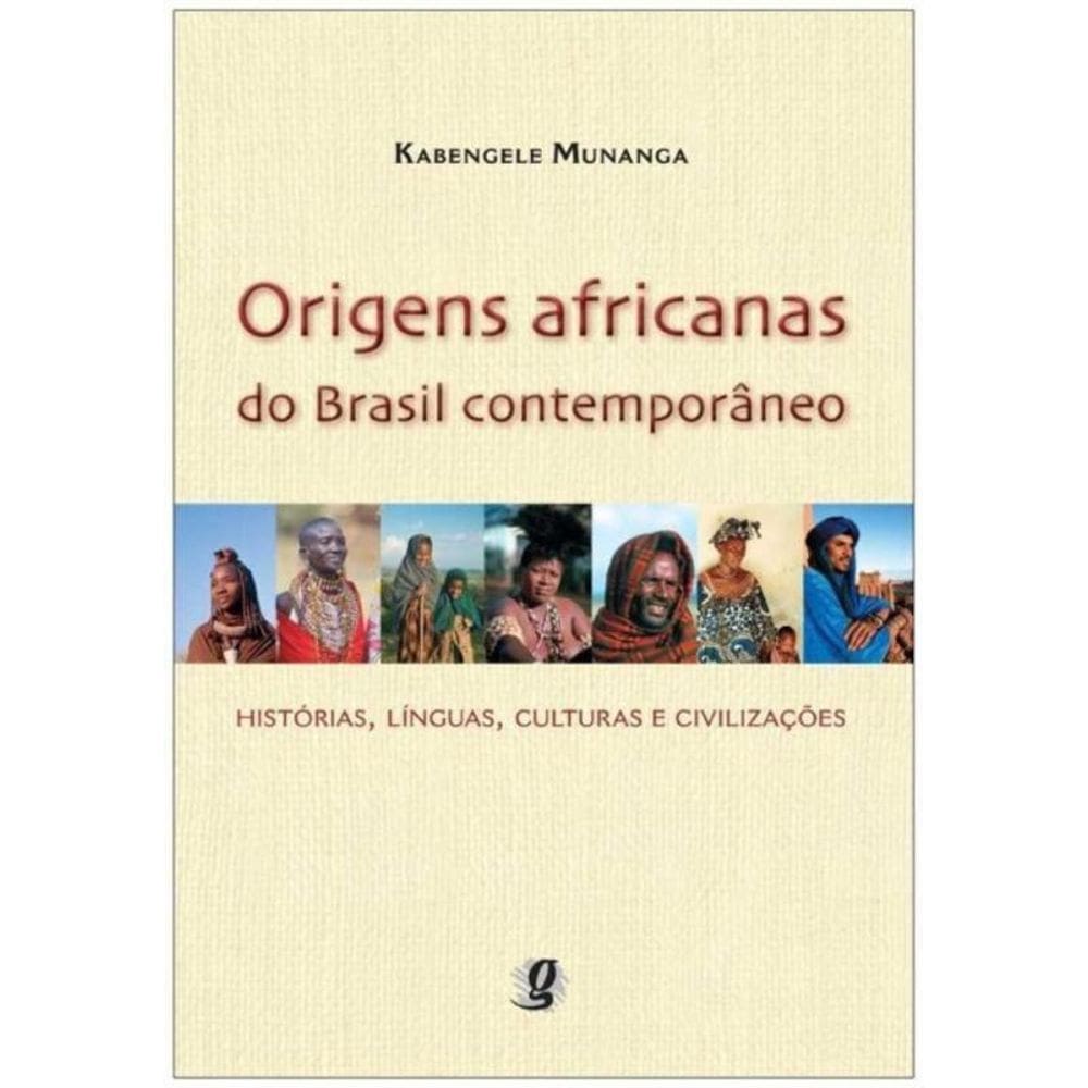 Origens Africanas Do Brasil Contemporaneo