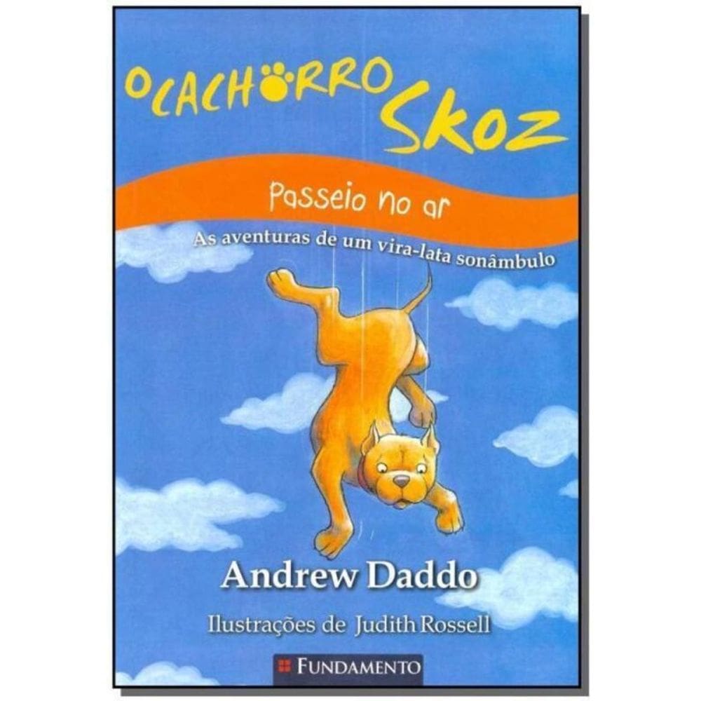 Cachorro Skoz, o - Passeio no Ar