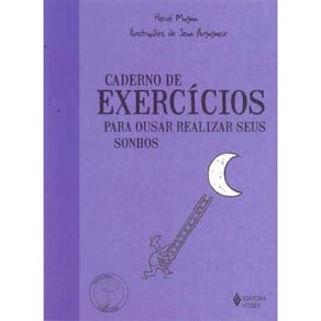Caderno De Exercicios - Para Ousar Realizar Seus S