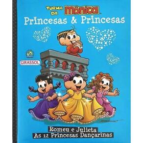 Tm Princesas & Princesas - Romeu e Julieta e As 12 Princesas Dançarinas