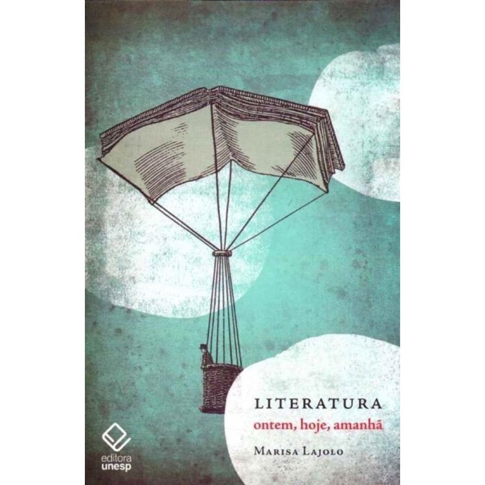 Literatura - Ontem, Hoje, Amanhã