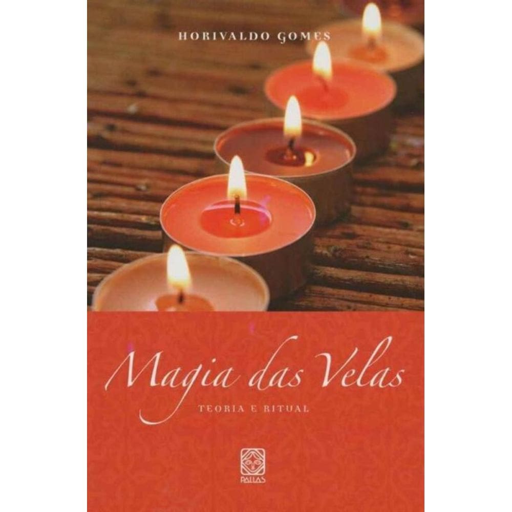 Magia das Velas - Teoria e Ritual