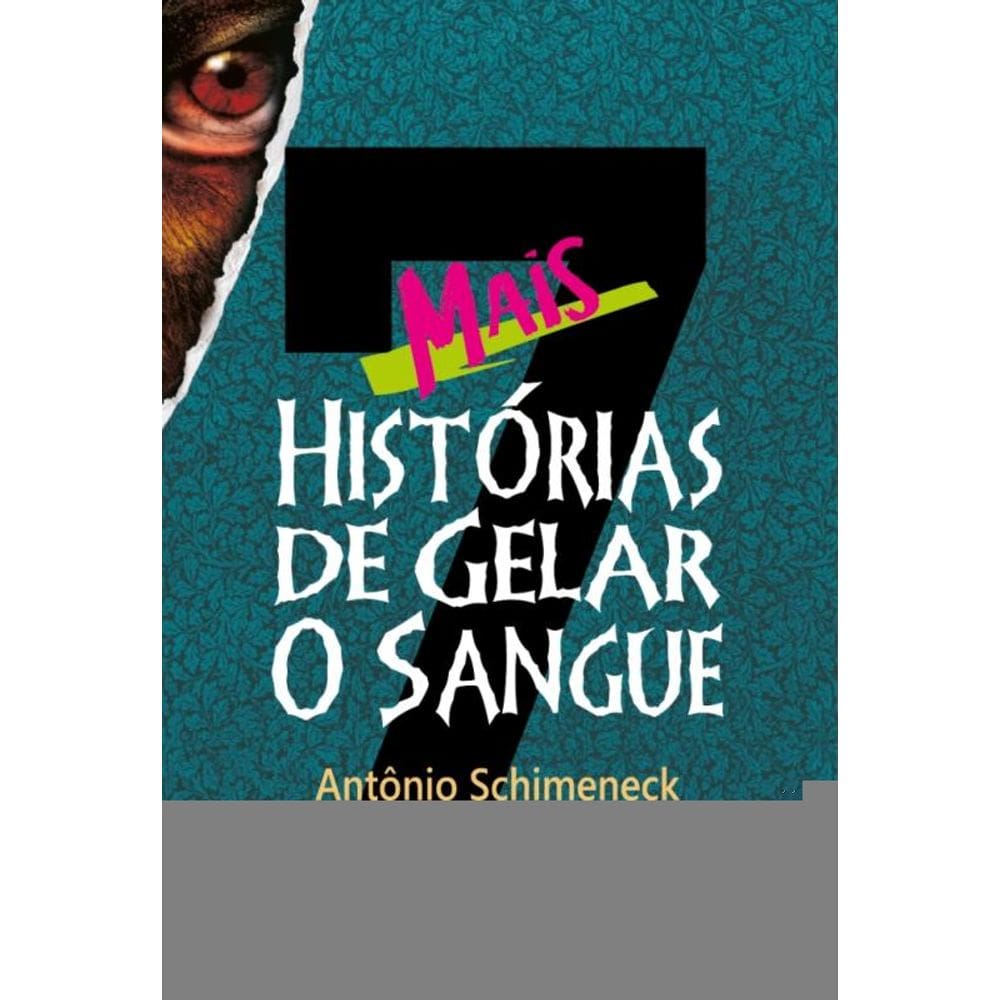 Mais 7 Histórias De Gelar O Sangue