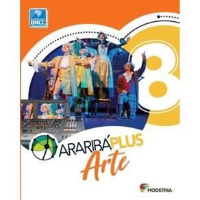 Araribá Plus - Arte - 8º Ano - BNCC - 05Ed/18