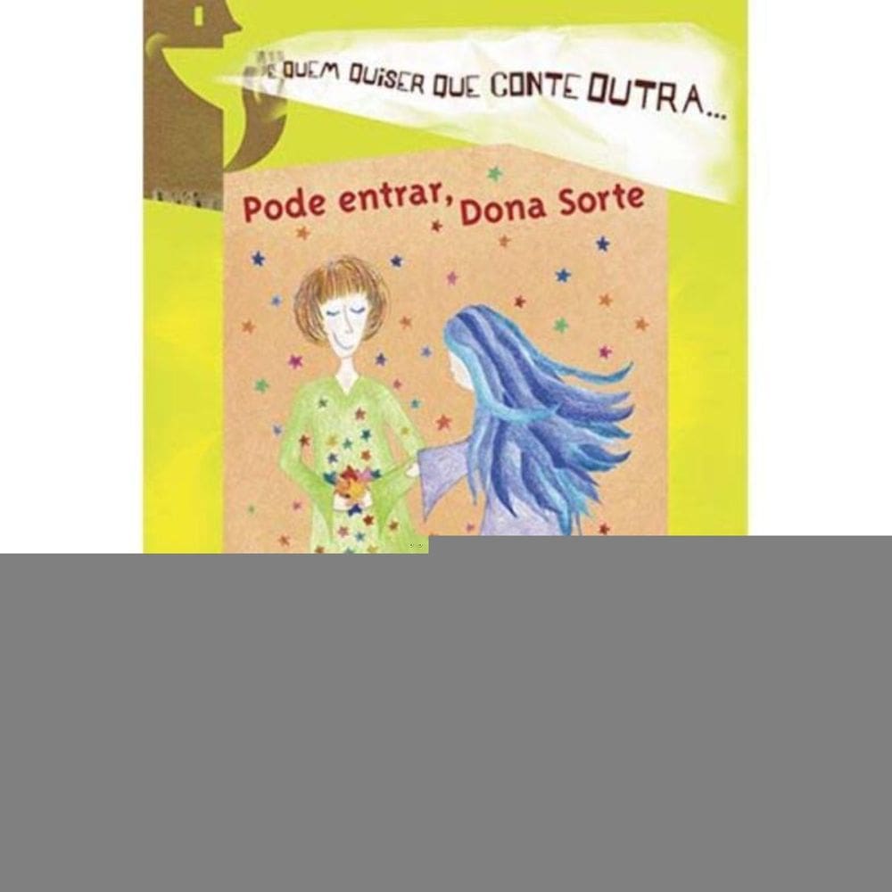 Pode Entrar, Dona Sorte