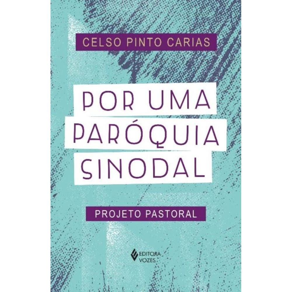 Por Uma Paróquia Sinodal - Projeto Pastoral