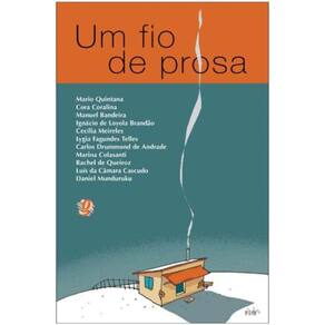 Um Fio De Prosa: Antologia De Contos E Cronicas Pa