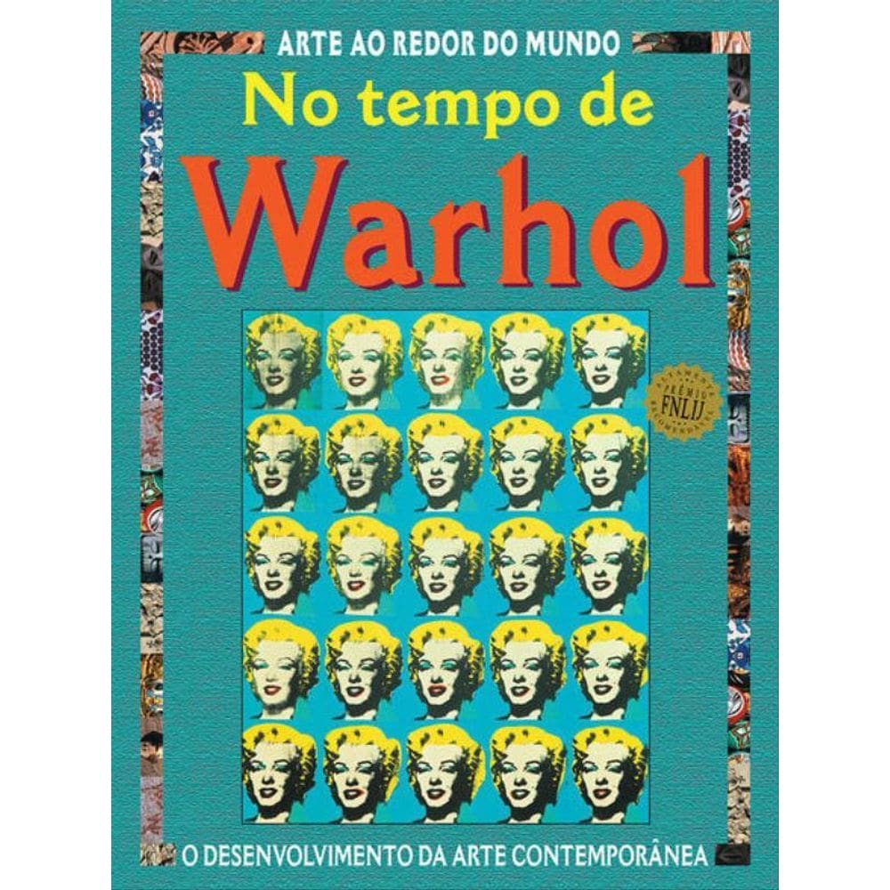 No Tempo De Warhol